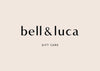 BELL & LUCA GIFT CARD.
